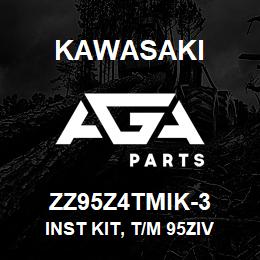 ZZ95Z4TMIK-3 Kawasaki INST KIT, T/M 95ZIV 5501 W/T | AGA Parts