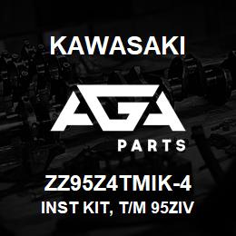 ZZ95Z4TMIK-4 Kawasaki INST KIT, T/M 95ZIV WO/TANK | AGA Parts