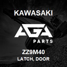 ZZ9M40 Kawasaki LATCH, DOOR | AGA Parts