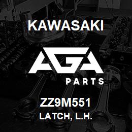 ZZ9M551 Kawasaki LATCH, L.H. | AGA Parts