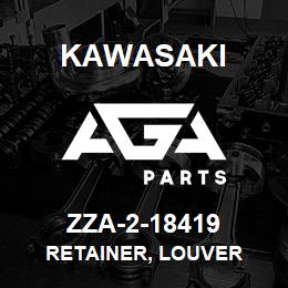 ZZA-2-18419 Kawasaki RETAINER, LOUVER | AGA Parts