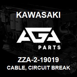 ZZA-2-19019 Kawasaki CABLE, CIRCUIT BREAKER | AGA Parts