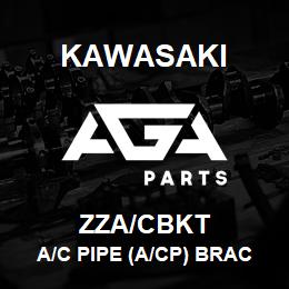 ZZA/CBKT Kawasaki A/C PIPE (A/CP) BRACKET | AGA Parts