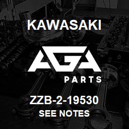 ZZB-2-19530 Kawasaki SEE NOTES | AGA Parts