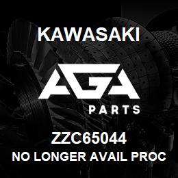 ZZC65044 Kawasaki NO LONGER AVAIL PROCURE LOCAL | AGA Parts