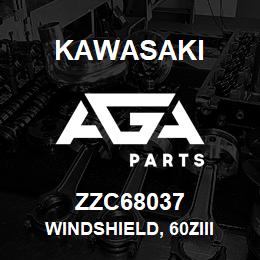 ZZC68037 Kawasaki WINDSHIELD, 60ZIII | AGA Parts