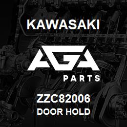 ZZC82006 Kawasaki DOOR HOLD | AGA Parts