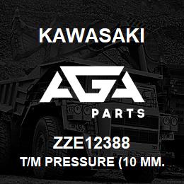 ZZE12388 Kawasaki T/M PRESSURE (10 MM. X 1.25L) | AGA Parts