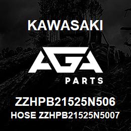 ZZHPB21525N506 Kawasaki HOSE ZZHPB21525N50070 | AGA Parts