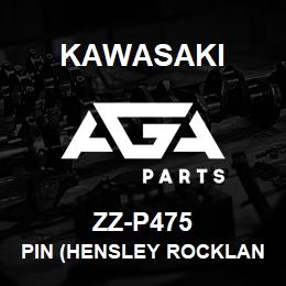 ZZ-P475 Kawasaki PIN (HENSLEY ROCKLAND BUCKET) | AGA Parts