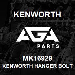 MK16929 Kenworth KENWORTH HANGER BOLTKITAG100 | AGA Parts
