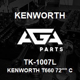 TK-1007L Kenworth KENWORTH T660 72"" CAB SLEEP | AGA Parts