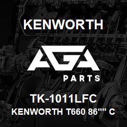 TK-1011LFC Kenworth KENWORTH T660 86"" CAB SLEEP | AGA Parts