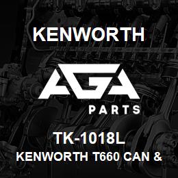 TK-1018L Kenworth KENWORTH T660 CAN & 72"" SLE | AGA Parts