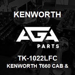 TK-1022LFC Kenworth KENWORTH T660 CAB & 86"" SLE | AGA Parts