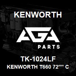 TK-1024LF Kenworth KENWORTH T660 72"" CAB SLEEP | AGA Parts