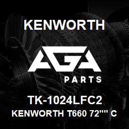 TK-1024LFC2 Kenworth KENWORTH T660 72"" CAB SLEEP | AGA Parts