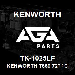 TK-1025LF Kenworth KENWORTH T660 72"" CAB SLEEP | AGA Parts