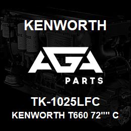 TK-1025LFC Kenworth KENWORTH T660 72"" CAB SLEEP | AGA Parts