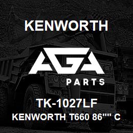 TK-1027LF Kenworth KENWORTH T660 86"" CAB SLEEP | AGA Parts