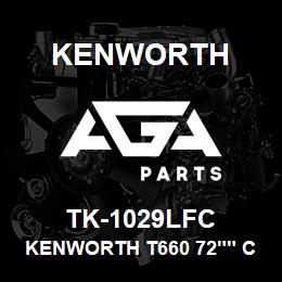 TK-1029LFC Kenworth KENWORTH T660 72"" CAB SLEEP | AGA Parts