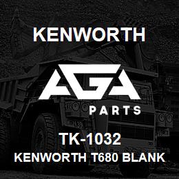 TK-1032 Kenworth KENWORTH T680 BLANK CAB SLEE | AGA Parts