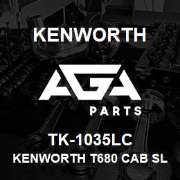 TK-1035LC Kenworth KENWORTH T680 CAB SLEEPER & | AGA Parts