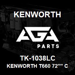 TK-1038LC Kenworth KENWORTH T660 72"" CAB SLEEP | AGA Parts