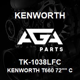 TK-1038LFC Kenworth KENWORTH T660 72"" CAB SLEEP | AGA Parts