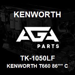 TK-1050LF Kenworth KENWORTH T660 86"" CAB SLEEP | AGA Parts