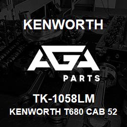 TK-1058LM Kenworth KENWORTH T680 CAB 52"" SLEEP | AGA Parts