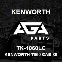 TK-1060LC Kenworth KENWORTH T660 CAB 86"" SLEEP | AGA Parts