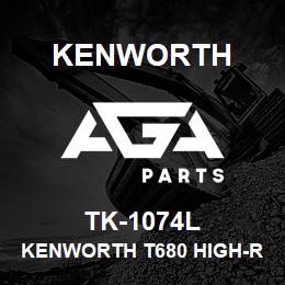 TK-1074L Kenworth KENWORTH T680 HIGH-ROOF CAB | AGA Parts