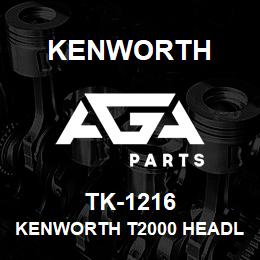 TK-1216 Kenworth KENWORTH T2000 HEADLIGHT VIS | AGA Parts