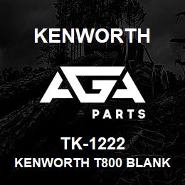 TK-1222 Kenworth KENWORTH T800 BLANK AEROCAB | AGA Parts