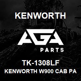 TK-1308LF Kenworth KENWORTH W900 CAB PANEL WITH | AGA Parts