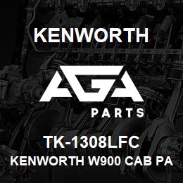 TK-1308LFC Kenworth KENWORTH W900 CAB PANEL WITH | AGA Parts