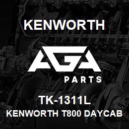 TK-1311L Kenworth KENWORTH T800 DAYCAB CAB PAN | AGA Parts