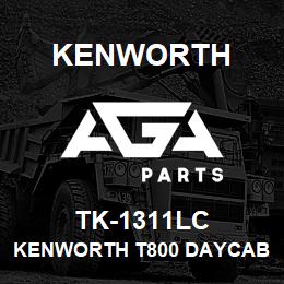 TK-1311LC Kenworth KENWORTH T800 DAYCAB CAB PAN | AGA Parts