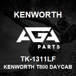 TK-1311LF Kenworth KENWORTH T800 DAYCAB CAB PAN | AGA Parts