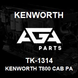 TK-1314 Kenworth KENWORTH T800 CAB PANELBLANK | AGA Parts