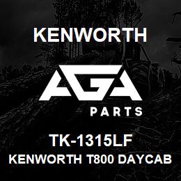 TK-1315LF Kenworth KENWORTH T800 DAYCAB CAB PAN | AGA Parts