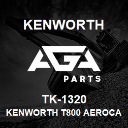 TK-1320 Kenworth KENWORTH T800 AEROCAB BLANK | AGA Parts