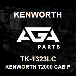 TK-1323LC Kenworth KENWORTH T2000 CAB PANEL WIT | AGA Parts