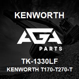 TK-1330LF Kenworth KENWORTH T170-T270-T370 CAB | AGA Parts