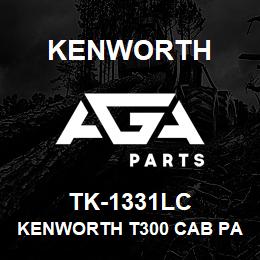 TK-1331LC Kenworth KENWORTH T300 CAB PANEL WITH | AGA Parts