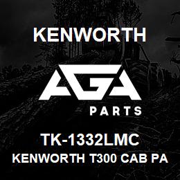 TK-1332LMC Kenworth KENWORTH T300 CAB PANEL WITH | AGA Parts