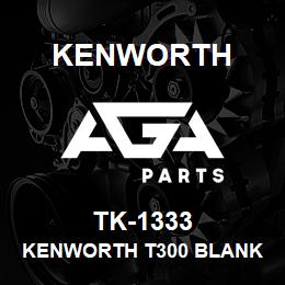 TK-1333 Kenworth KENWORTH T300 BLANK COWL PAN | AGA Parts