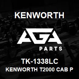 TK-1338LC Kenworth KENWORTH T2000 CAB PANEL WIT | AGA Parts