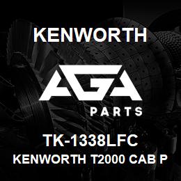 TK-1338LFC Kenworth KENWORTH T2000 CAB PANEL WIT | AGA Parts